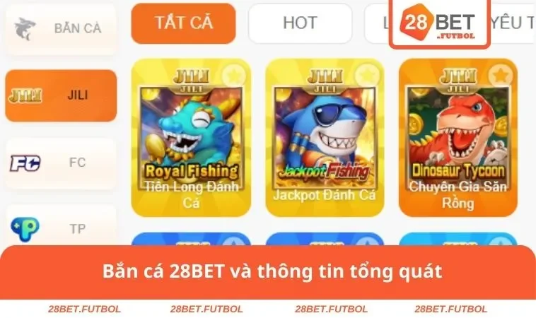 Bắn cá 28BET 1 Bắn cá 28BET và thông tin tổng quát