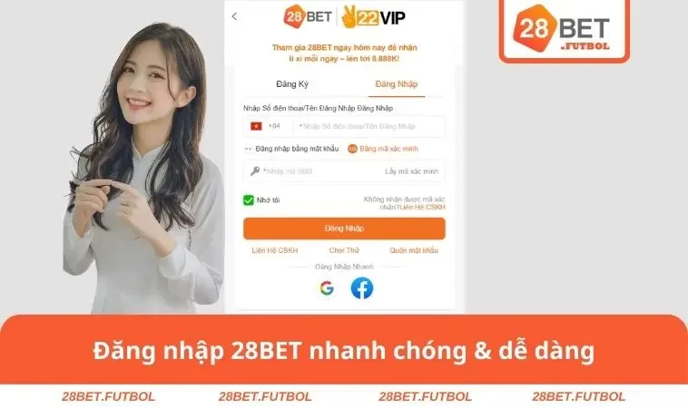 Đăng nhập 28BET 1 Đăng nhập 28BET nhanh chóng & dễ dàng